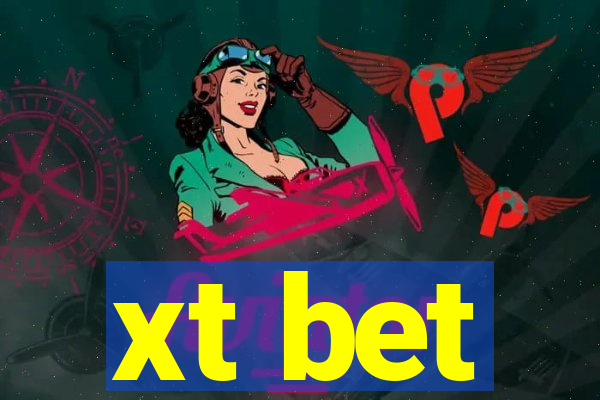 xt bet