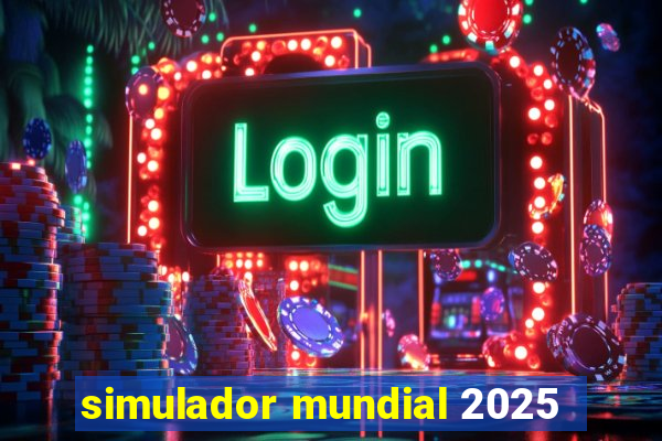 simulador mundial 2025