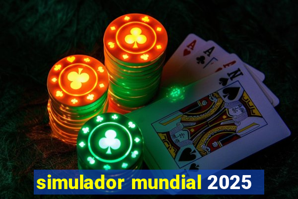 simulador mundial 2025