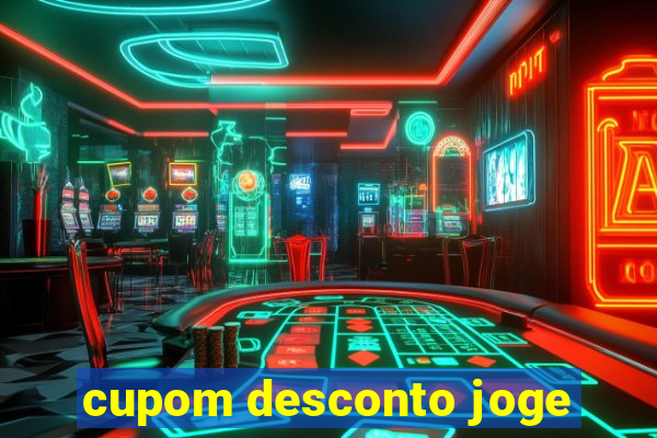 cupom desconto joge