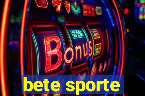 bete sporte