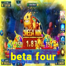 beta four