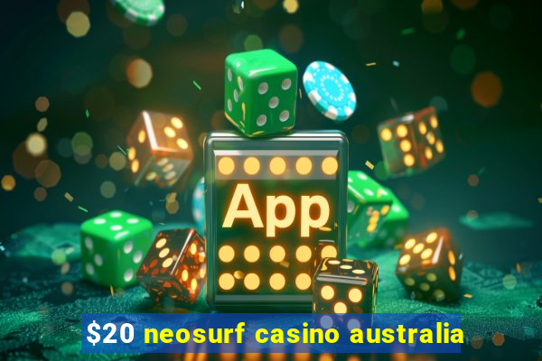 $20 neosurf casino australia