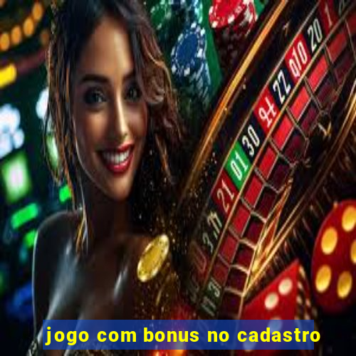 jogo com bonus no cadastro