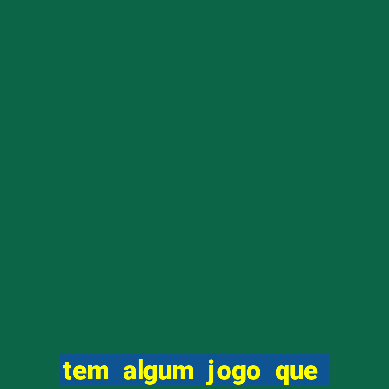 tem algum jogo que paga de verdade