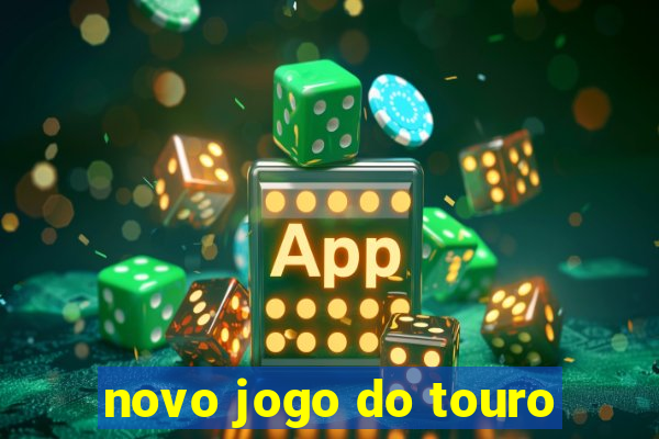 novo jogo do touro