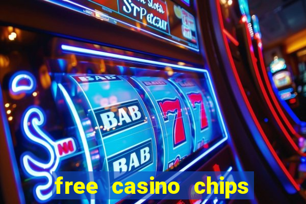 free casino chips no deposit