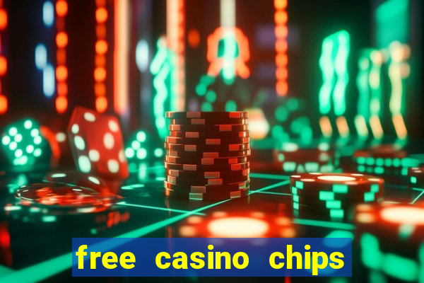 free casino chips no deposit