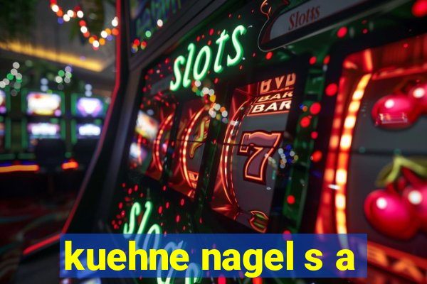 kuehne nagel s a