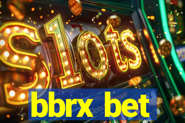 bbrx bet