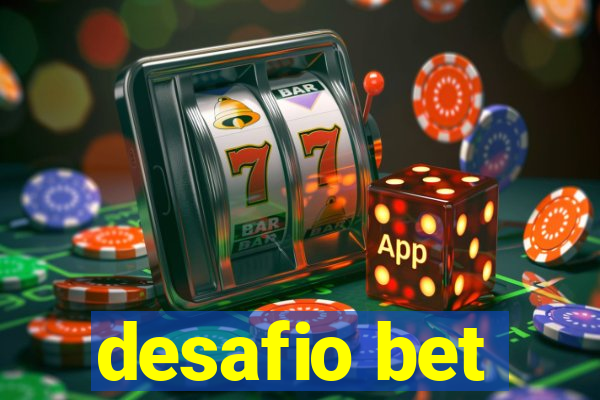 desafio bet