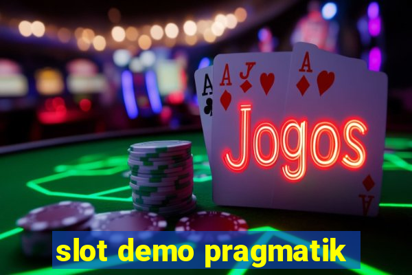 slot demo pragmatik