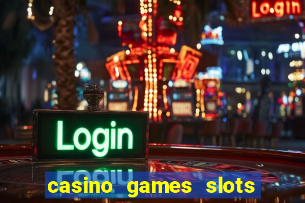 casino games slots slot p7b2t8