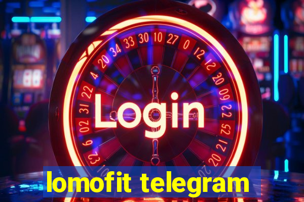 lomofit telegram