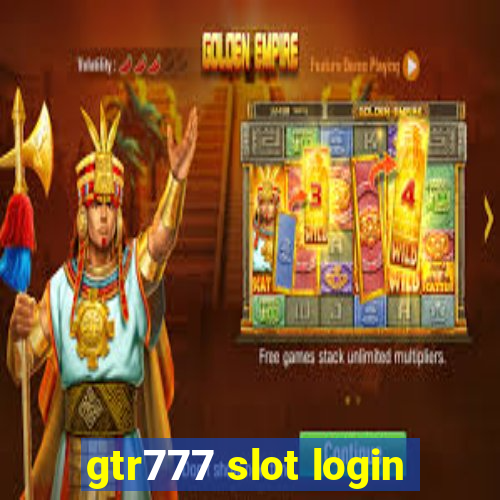 gtr777 slot login