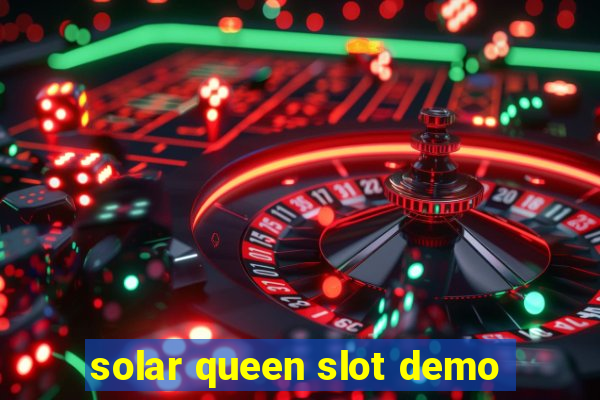 solar queen slot demo