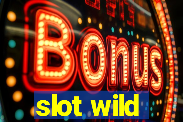 slot wild