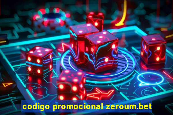 codigo promocional zeroum.bet