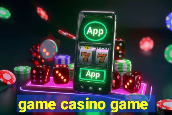 game casino game