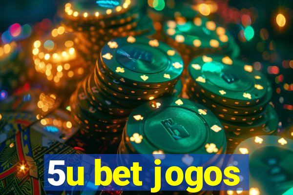 5u bet jogos