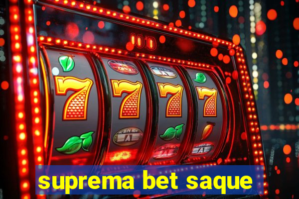 suprema bet saque