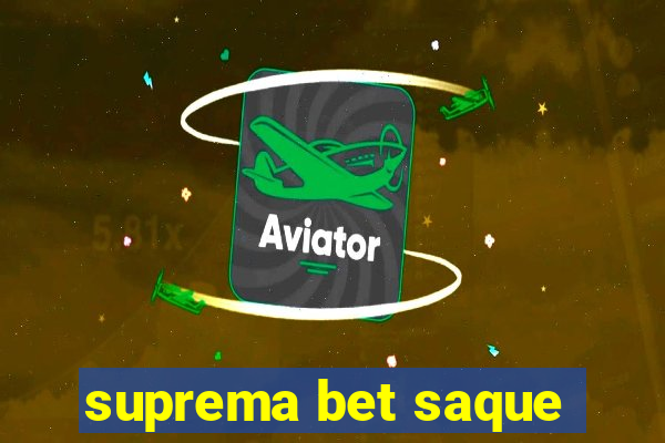 suprema bet saque