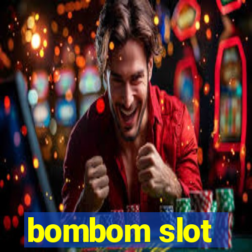 bombom slot