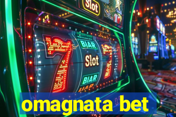 omagnata bet