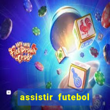 assistir futebol sem travar