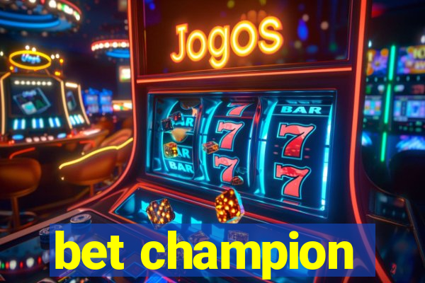 bet champion