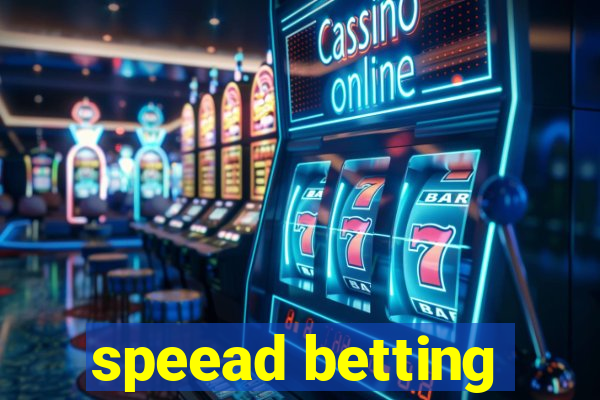 speead betting