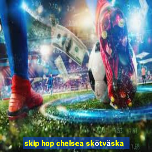 skip hop chelsea skötväska