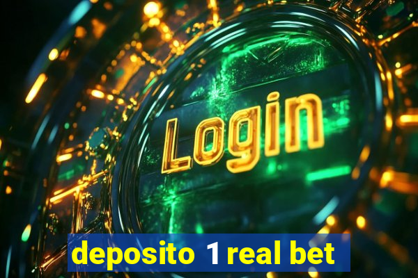 deposito 1 real bet