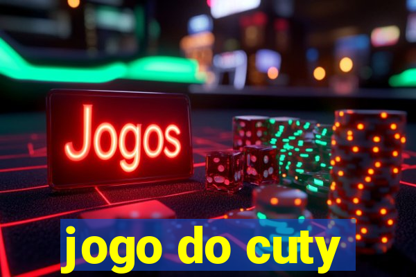 jogo do cuty