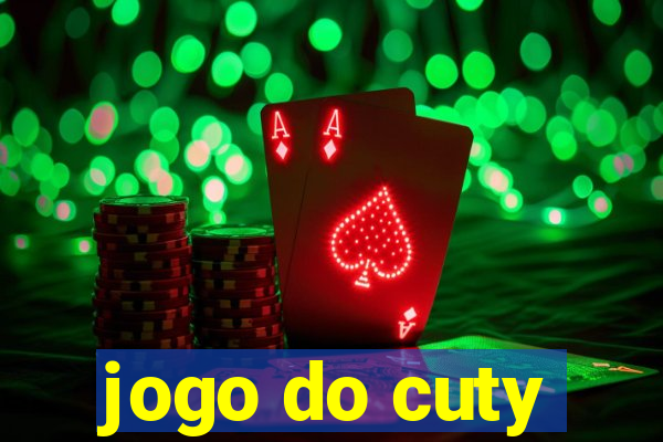 jogo do cuty