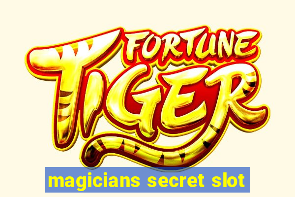 magicians secret slot