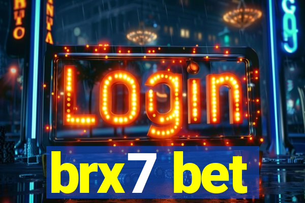 brx7 bet