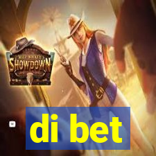 di bet