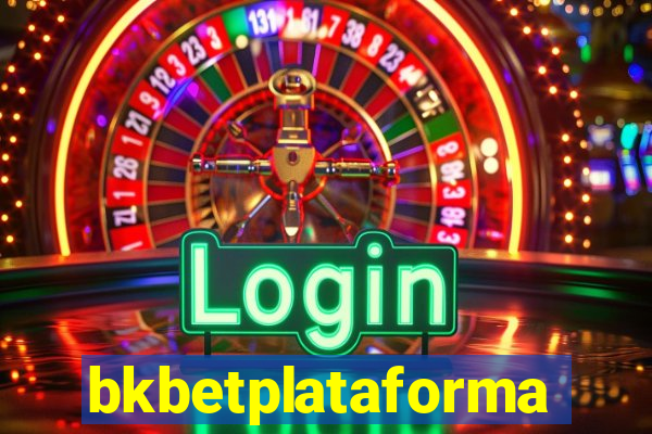 bkbetplataforma