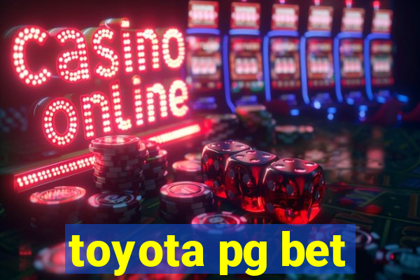 toyota pg bet