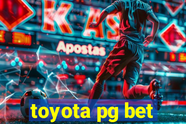 toyota pg bet