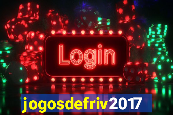 jogosdefriv2017