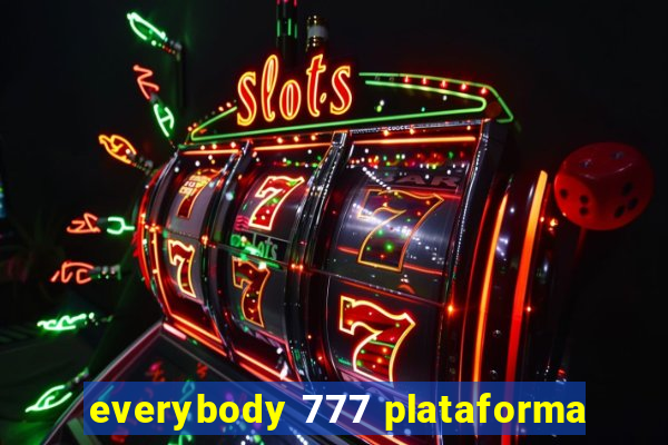 everybody 777 plataforma