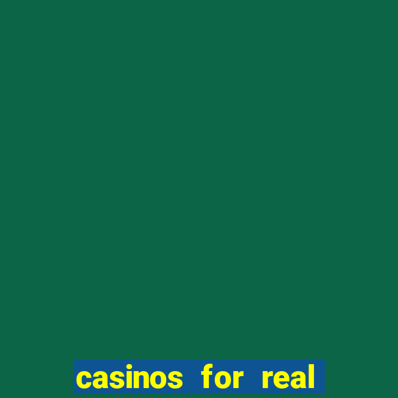 casinos for real money online