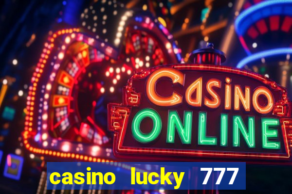 casino lucky 777 online roulette