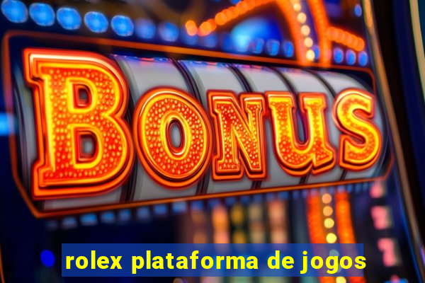 rolex plataforma de jogos