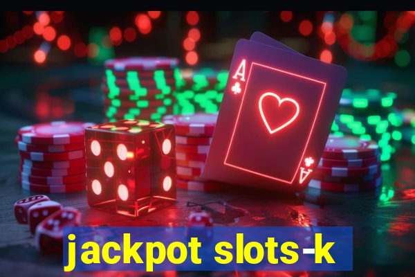 jackpot slots-k