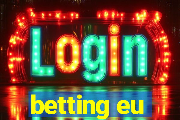 betting eu