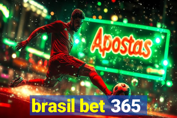 brasil bet 365