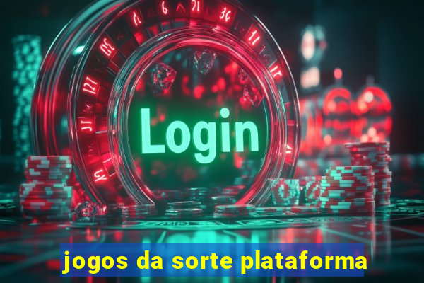 jogos da sorte plataforma